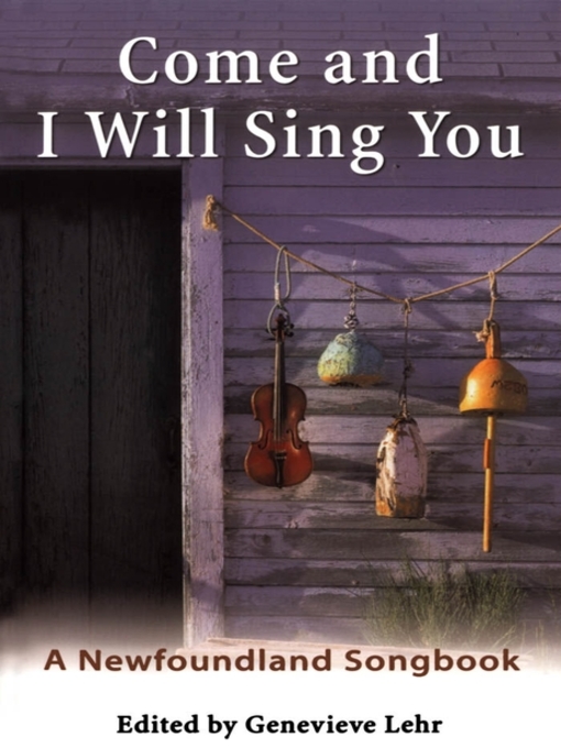 Title details for Come and I Will Sing You by Genevieve Lehr - Available